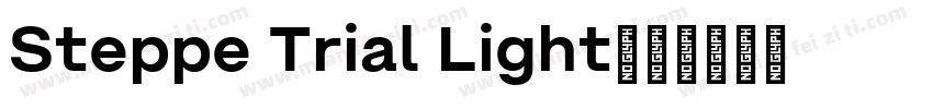 Steppe Trial Light字体转换